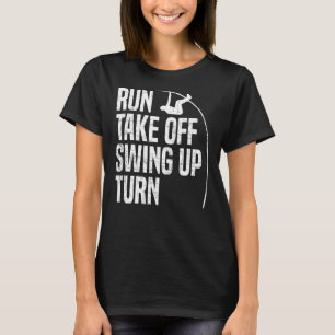 Camiseta Correr, despegar, girar, polvorear, acobardar