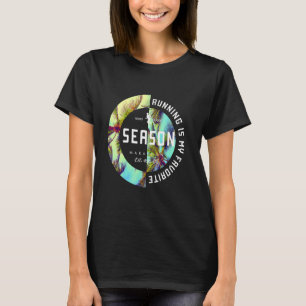 Camiseta Correr es mi corredor favorito de temporada