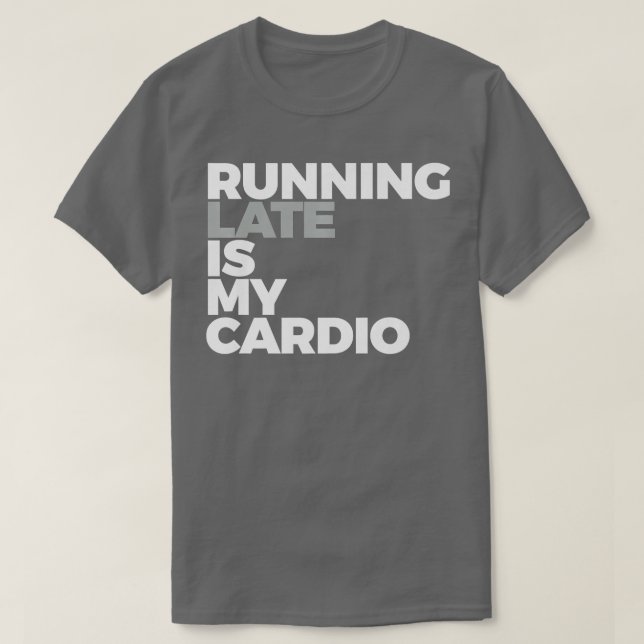 Camiseta Correr hasta tarde es mi Cardio Funny Corriendo (Diseño del anverso)