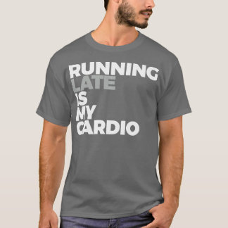 Camiseta Correr hasta tarde es mi Cardio Funny Corriendo