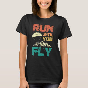 Camiseta Correr hasta volar Parapente