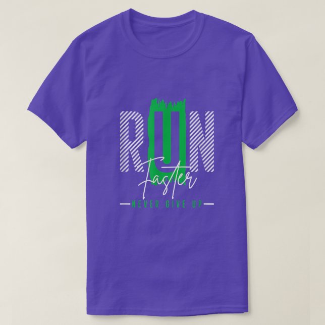Camiseta Correr más rápido - Nunca rendirse - Motivación -  (Diseño del anverso)