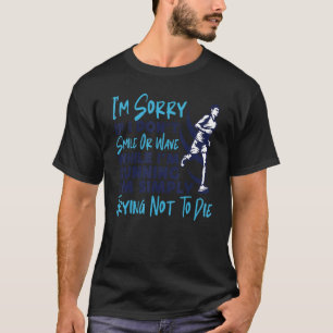 Camiseta Correr medio maratón lo siento si no lo hago