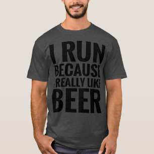 Camiseta Correr porque me gusta la cerveza