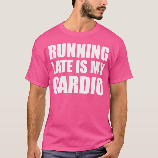 Camiseta Correr tarde es mi cardio (Anverso)