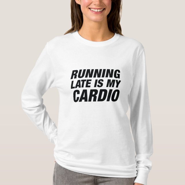 Camiseta Correr tarde es mi cardio (Anverso)