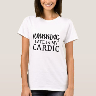 Camiseta Correr tarde es mi cardio