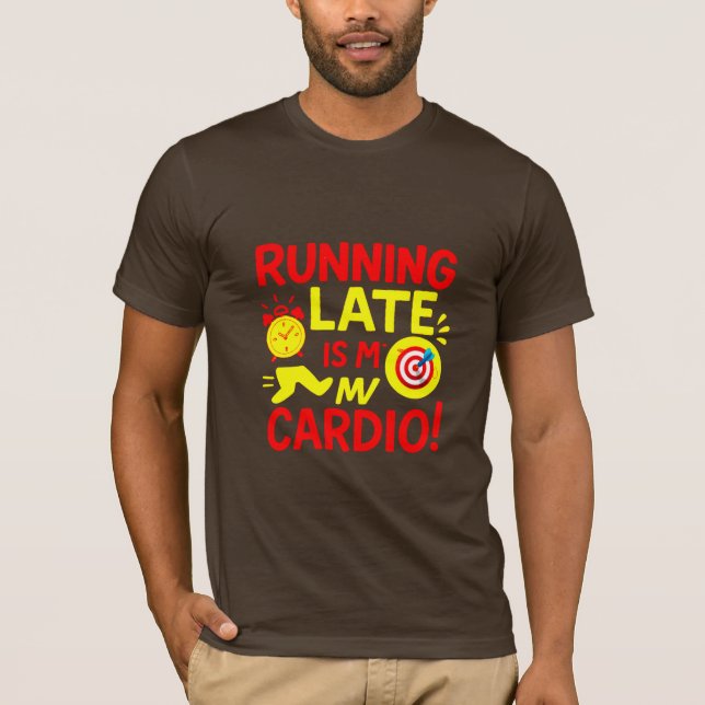 Camiseta Correr Tarde Es Mi Cardio Divertido (Anverso)