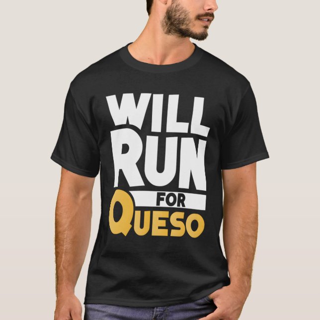 Camiseta Correrá Para Queso Dip De Queso Dip Mexicano (Anverso)