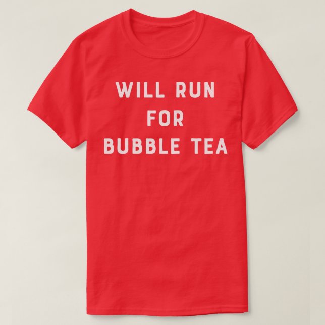 Camiseta Correrán Por El Té De Burbuja 1 (Diseño del anverso)