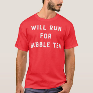 Camiseta Correrán Por El Té De Burbuja 1