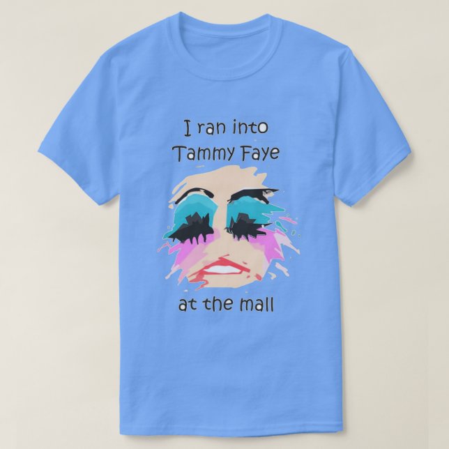 Camiseta Corrí en Tammy Faye BakkerTShirt (Diseño del anverso)