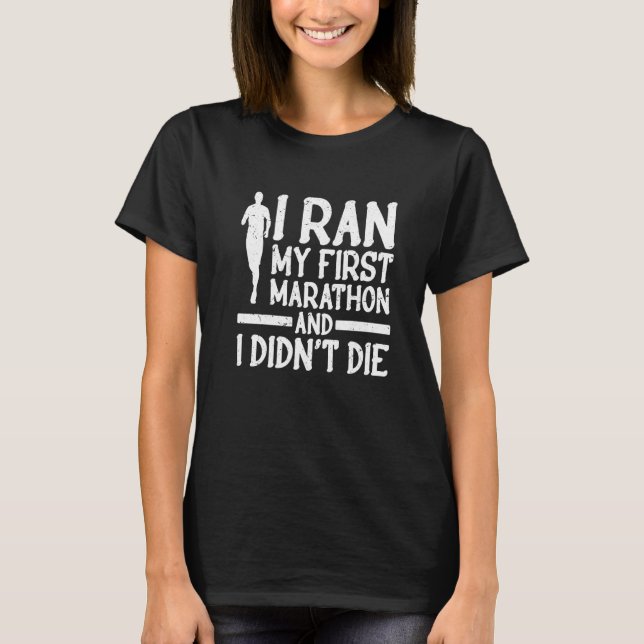 Camiseta Corrí mi primer maratón y no morí   (Anverso)