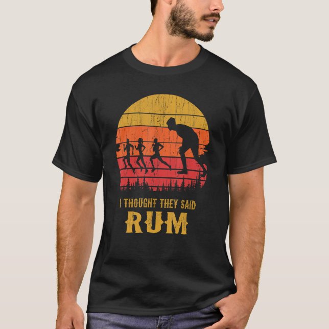 Camiseta CORRIENDO 365 Pensé Que Decían Rum Funny Runners (Anverso)