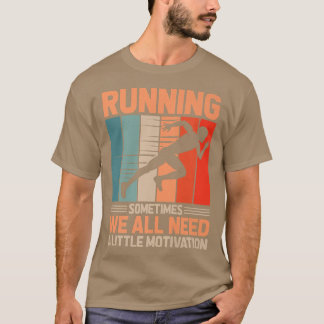 Camiseta Corriendo A Veces Todos Necesitamos Maratón De Mot