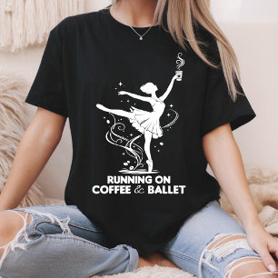 Camiseta Corriendo con café y ballet divertido profesor de 
