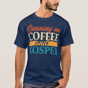 Camiseta Corriendo con Café y Evangelio