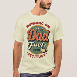 Camiseta Corriendo con Combustible de Papá + Actitud de ¡Pu