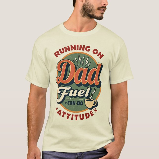 Camiseta Corriendo con Combustible de Papá + Actitud de ¡Pu (Anverso)