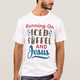 Camiseta Corriendo con el café helado y Jesús