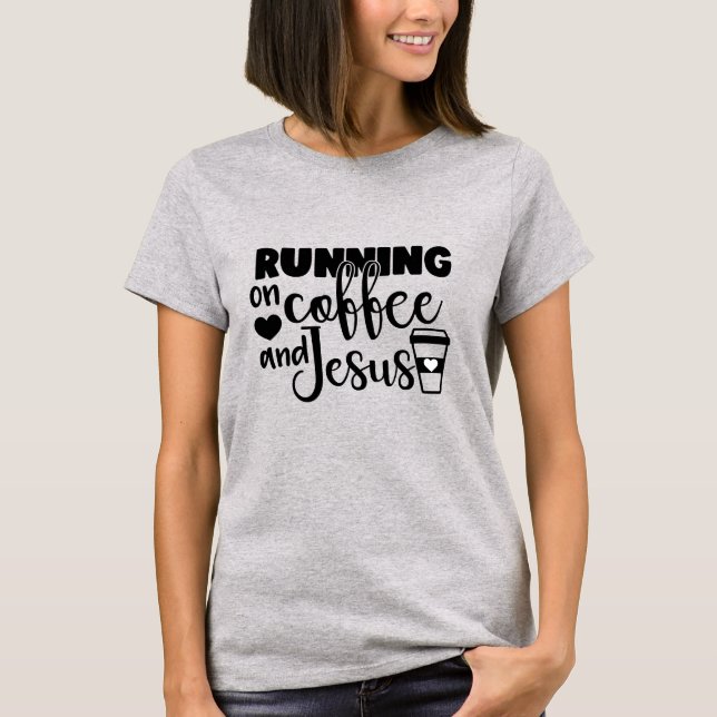 Camiseta Corriendo con el café y Jesús (Anverso)