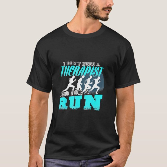 Camiseta Corriendo - Divertido que no necesito terapeuta vo (Anverso)