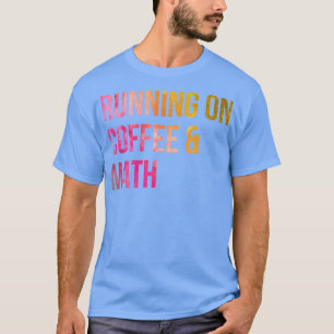 Camiseta Corriendo en café y matemáticas en acuarela