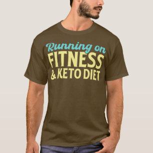 Camiseta Corriendo en forma física y dieta cetogénica