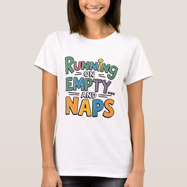 Camiseta Corriendo en vacío y Naps gracioso y sarcasmo (Anverso)