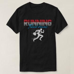 Camiseta Corriendo hacia los sueños – Diseño motivacional r