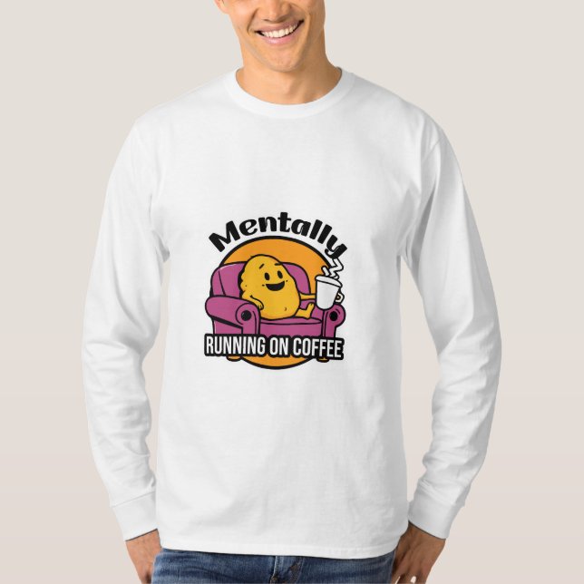 Camiseta Corriendo mentalmente con el café (Anverso)