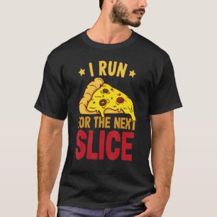 Camiseta Corriendo para el siguiente corredor de rebanada