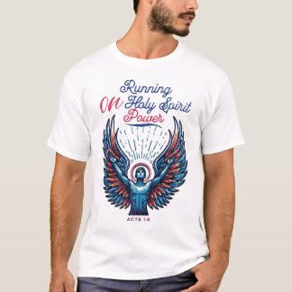Camiseta Corriendo sobre el poder del Espíritu Santo - Acto