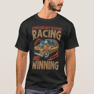 Camiseta Corriendo y Ganando Autos de Carreras Estresados P