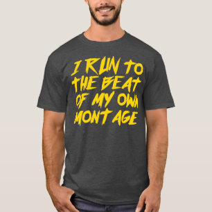 Camiseta Corro al ritmo de mi propio Montaje