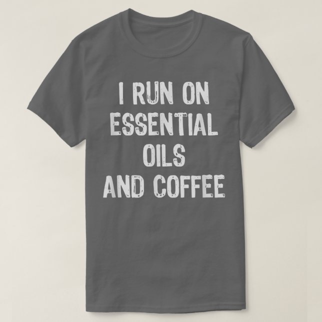 Camiseta Corro Con Aceites Y Café Gracioso (Diseño del anverso)