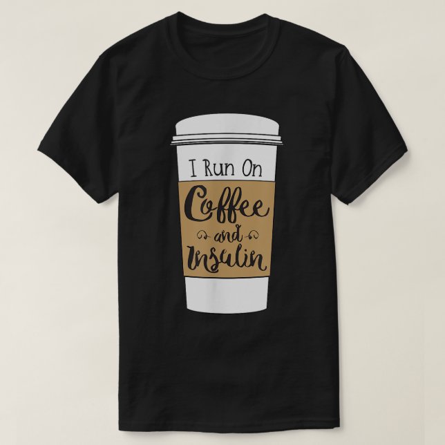 Camiseta Corro con café e insulina para la diabetes (Diseño del anverso)