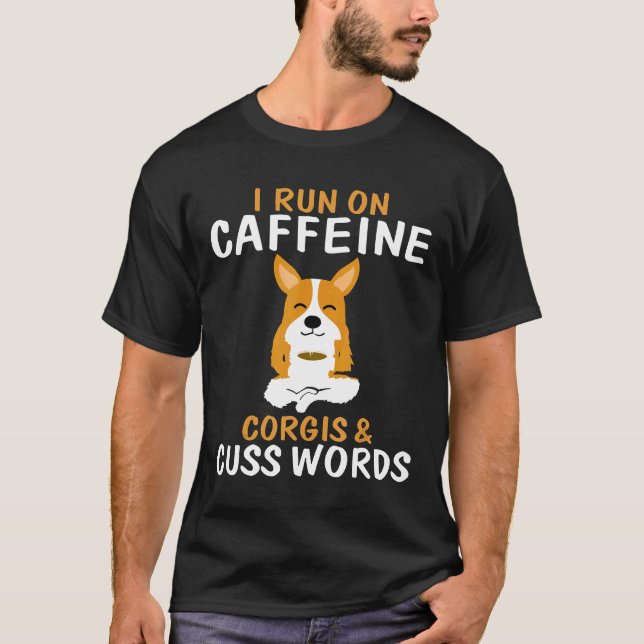 Camiseta Corro Con Cafeína Corgis Palabrotas (Anverso)