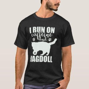 Camiseta Corro con Cafeína y Gato doméstico Ragdoll