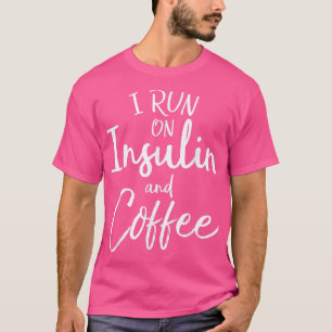 Camiseta Corro con Insulina y café Diabetes divertidos cons