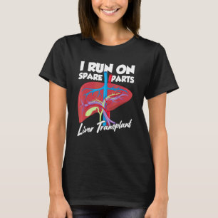 Camiseta Corro Con Partes De Repuesto Trasplante De Hígado 