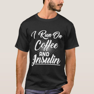 Camiseta Corro En Café E Insulina Diabetes