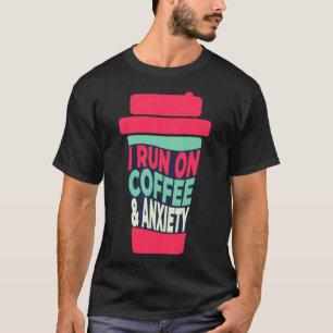 Camiseta Corro en café y ansiedad