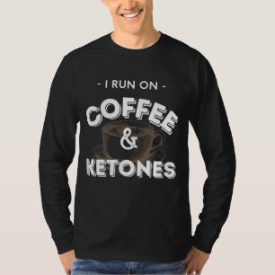 Camiseta Corro En Café Y Ketones Keto