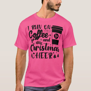 Camiseta Corro En Café Y Navidades Alegran A Cafeína Lover