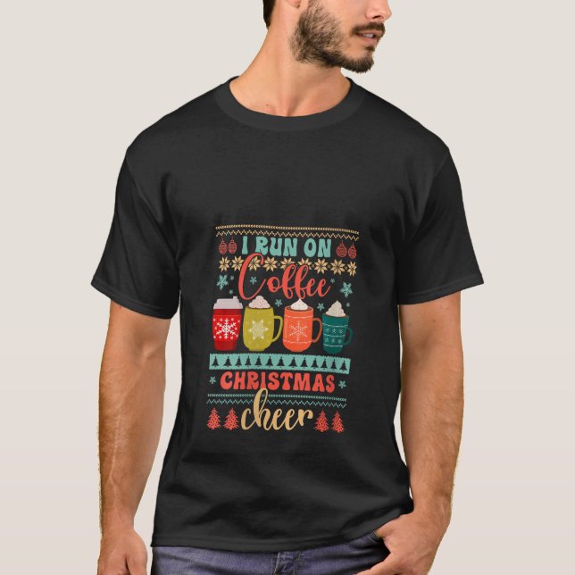 Camiseta Corro En Café Y Navidades Alegran Festividad Festi (Anverso)