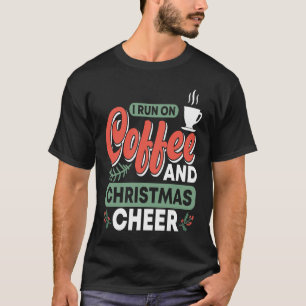 CAMISETA CORRO EN CAFÉ Y NAVIDADES CHEER