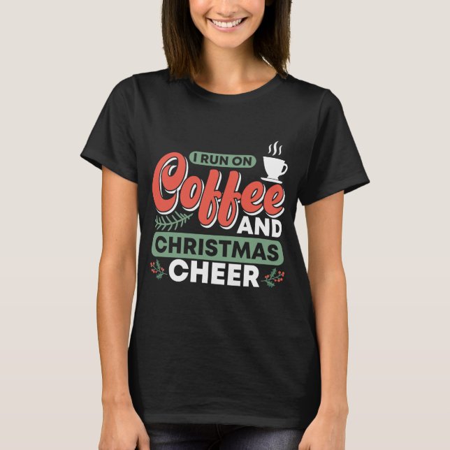 CAMISETA CORRO EN CAFÉ Y NAVIDADES CHEER (Anverso)