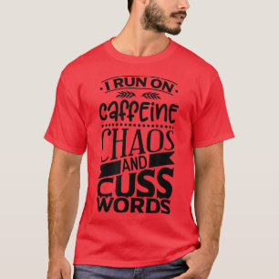 Camiseta Corro en cafeína, caos y palabras de café