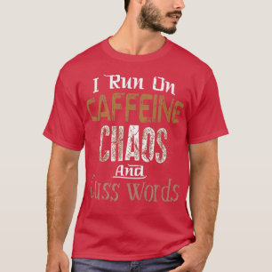 Camiseta Corro en cafeína, caos y palabras de café